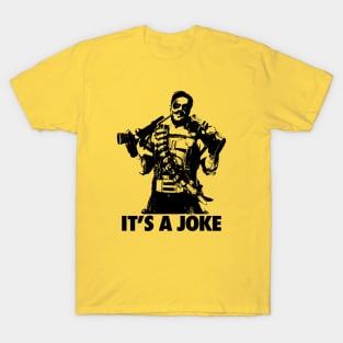 WATCHMEN - The Comedian - It's a joke 2.0 T-Shirt